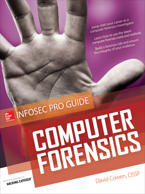 Title details for Computer Forensics InfoSec Pro Guide by David Cowen - Available